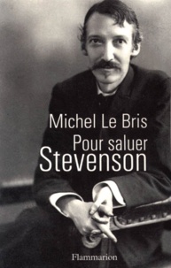 Michel Le Bris - Pour Saluer Stevenson.