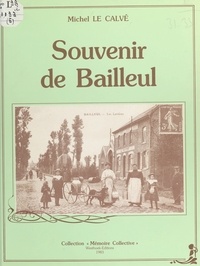 Michel Le Calvé - Souvenir de Bailleul.
