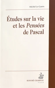 Etudes sur la vie et les Pensées de Pascal