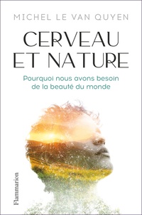 Michel Le Van Quyen - Cerveau et nature.