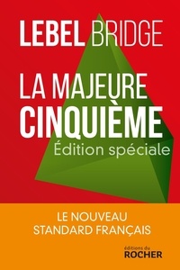 Michel Lebel - La Majeure cinquième - Edition spéciale.