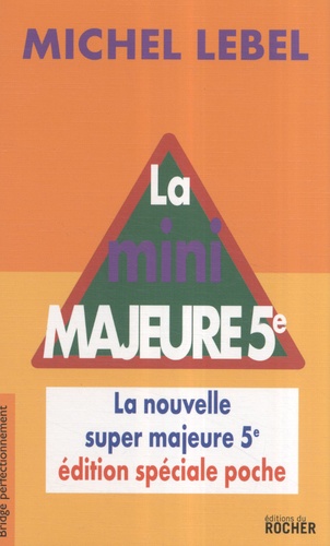 Michel Lebel - LA mini majeure 5e - La nouvelle super majeure 5e.