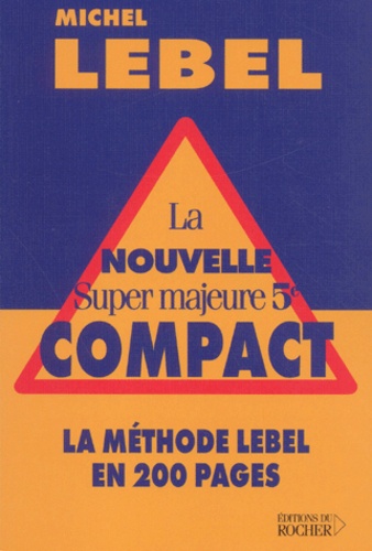Michel Lebel - La Nouvelle Super Majeure 5e Compact.