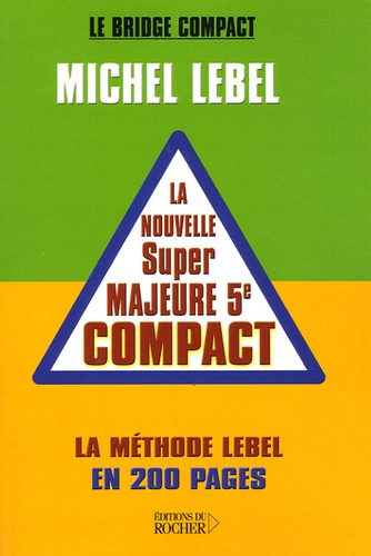 Michel Lebel - La Nouvelle Super majeure 5e Compact.