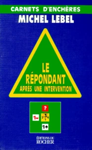 Le Repondant Apres Une Intervention. Carnets D'Encheres