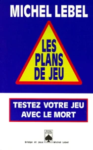Les Plans De Jeu. Testez Votre Jeu Avec Le Mort