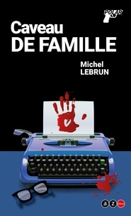 Michel Lebrun - Caveau de famille.