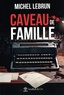 Michel Lebrun - Caveau de famille.