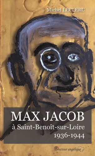 Max Jacob à Saint-Benoît-sur-Loire (1936-1944)