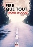 Michel Lecocq - Pire que tout.