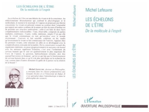 Michel Lefeuvre - Les échelons de l'être - De la molécule à l'esprit.