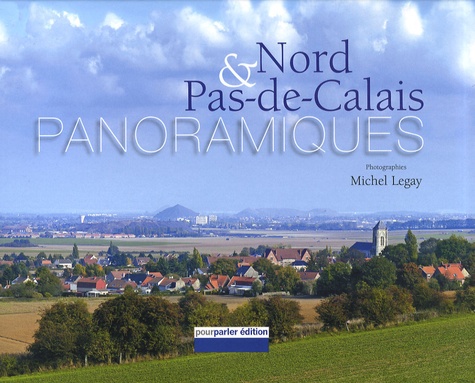 Michel Legay - Nord & Pas-de-Calais panoramiques.