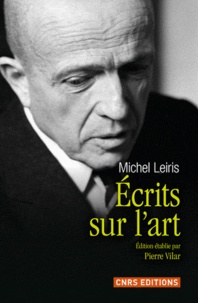 Michel Leiris - Ecrits sur l'art.