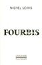 Michel Leiris - La règle du jeu  Tome 2 - Fourbis.