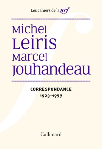 Michel Leiris, Marcel Jouhandeau. Correspondance (1923-1977)