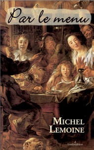 Michel Lemoine - Par le menu.