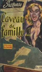 Michel Lenoir - Caveau de famille.