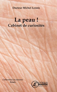 Michel Lenois - La peau ! - Cabinet de curiosité.