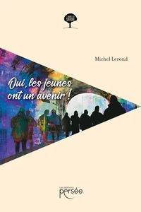 Oui, les jeunes ont un avenir !