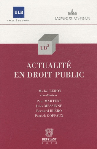 Michel Leroy et Paul Martens - Actualité en droit public.