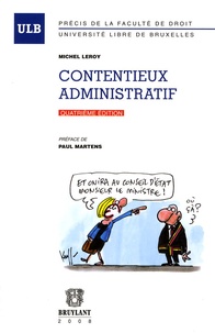 Michel Leroy - Contentieux administratif et Annexes : textes fondamentaux.