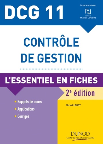 Michel Leroy - DCG 11 - Contrôle de gestion - 2e éd. - L'essentiel en fiches.