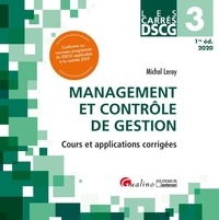 Michel Leroy - Management et contrôle de gestion DSCG 3 - Cours et applications corrigées.