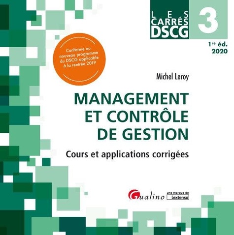 Management et contrôle de gestion DSCG 3. Cours et applications corrigées  Edition 2020