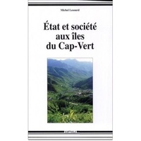 Michel Lesourd - État et société aux îles du Cap-Vert - Alternatives pour un petit État insulaire.