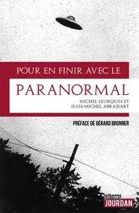 Michel Leurquin et Jean-Michel Abrassart - Pour en finir avec le paranormal.
