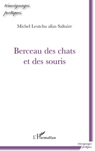 Michel Leutcha - Berceau des chats et des souris.