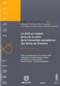 Michel Levinet et Pierre Lambert - Le droit au respect de la vie au sens de la Convention europeenne des droits de l'homme.