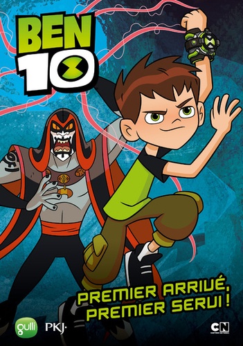 Michel Leydier - Ben 10 Tome 2 : Premier arrivé, premier servi !.