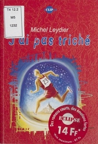 Michel Leydier - J'ai pas triché.
