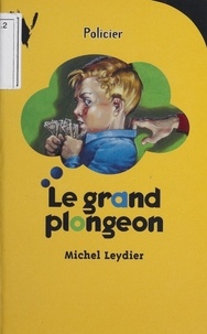 Michel Leydier - Le grand plongeon.