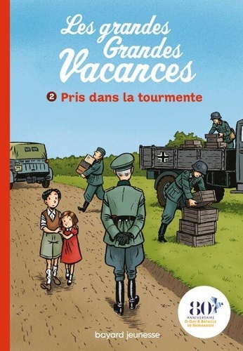 Les grandes grandes vacances, Tome 02 - Pris dans... - Michel Leydier ...