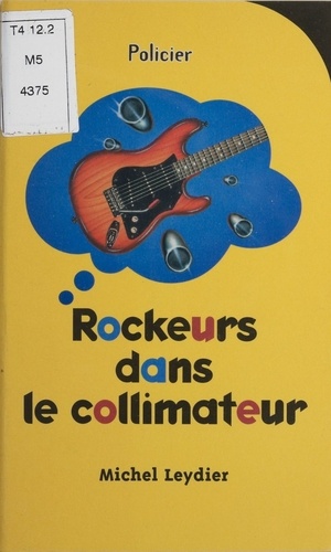 Rockeurs dans le collimateur