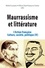 L'Action française, culture, société, politique. Tome 4, Maurrassisme et littérature