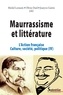 Michel Leymarie et Olivier Dard - L'Action française, culture, société, politique - Tome 4, Maurrassisme et littérature.