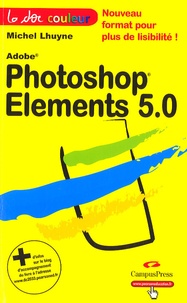 Michel Lhuyne - Photoshop Elements 5.0.