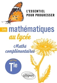 Téléchargez des livres epub en ligne gratuitement Les mathématiques au lycée Tle  - Option Maths complémentaires