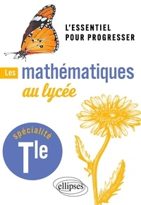 Michel Lion - Les mathématiques au lycée - Spécialité Tle.