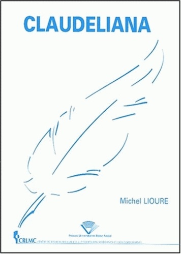 Michel Lioure - Claudeliana.