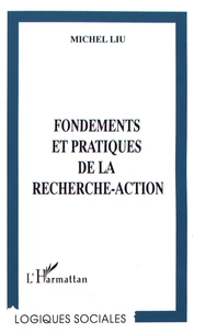Fondements et pratiques de la recherche-action