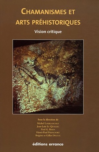 Chamanisme et Arts Préhistoriques. Vision critique