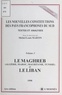 Michel-Louis Martin - Les nouvelles Constitutions des pays francophones du Sud Tome 3 - Le Maghreb, Algérie, Maroc, Mauritanie, Tunisie et le Liban.