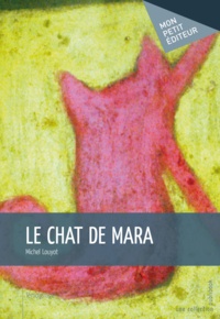Michel Louyot - Le chat de Mara.
