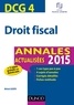 Michel Lozato - DCG 4 - Droit fiscal 2015 - Annales actualisées.