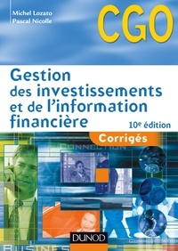 Michel Lozato et Pascal Nicolle - Gestion des investissements et de l'information financière - 10e éd - Corrigés.
