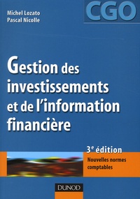 Michel Lozato et Pascal Nicolle - Gestion des investissements et de l'information financière.